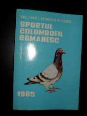 Georgica Popescu -Sportul columbofil romanesc(stare foarte buna) foto