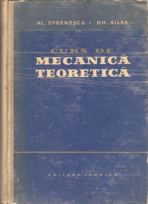 Curs de mecanica teoretica-Al.Stoenescu foto