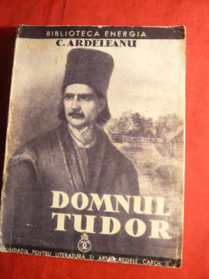 C.Ardeleanu - Domnul Tudor - Ed.IIa 1937 foto