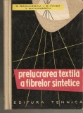 Prelucrarea textila a fibrelor sintetice-S.Radulescu*E.Vinea, Alta editura