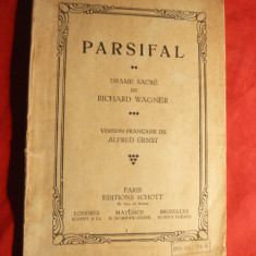 Parsifal -drama lui R.Wagner -versiune in lb franceza A.Ernst- interbelica