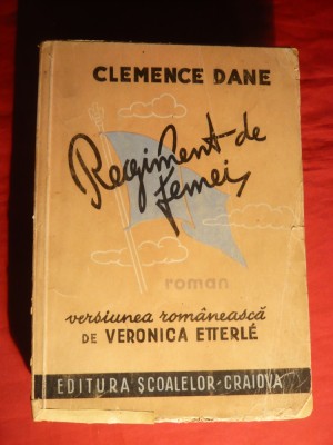 Clemence Dane - Regiment de Femei - ed. cca.1944 foto