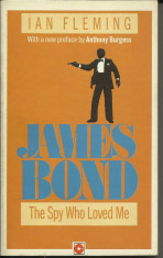 IAN FLEMING - JAMES BOND - THE SPY WHO LOVED ME (N6) (Transport gratuit la plata in avans*) foto