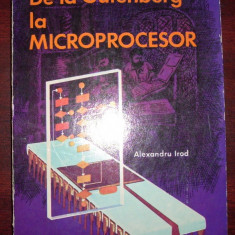 Alexandru Irod - De la Gutenberg la microprocesor