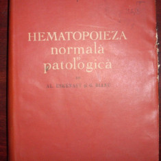 Al. Eskenasy si G. Bianu - Hematopoieza normala si patologica