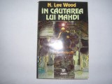 N LEE WOOD - IN CAUTAREA LUI MAHDI, 1998, Nemira