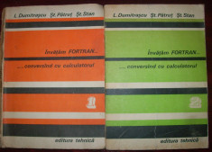 L. Dumitrascu s.a. - Invatam FORTRAN &amp;amp;hellip; conversand cu calculatorul (2 Vol.) foto