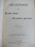 Cumpara ieftin CRESTOMATIE * BUCATI ALESE DIN AUTORI GERMANI , SOCECU , BUCURESTI ,1901 *