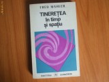 H2 Tineretea In Timp Si Spatiu - Fred Mahler