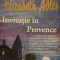 &quot;Invitatie in Provence&quot; - Elizabeth Adler