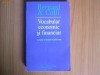 Vocabular Economic si Financiar (4 Limbi) - Bernard si Colli, Humanitas 1994, 480 pagini - Stare Excelenta