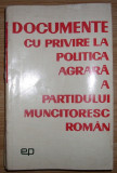 Documente cu privire la politica agrara a Partidului Muncitoresc Roman