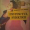 Andre Maurois - Instinctul fericirii