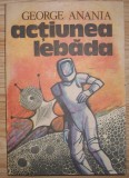 George Anania - Actiunea Lebada, 1991