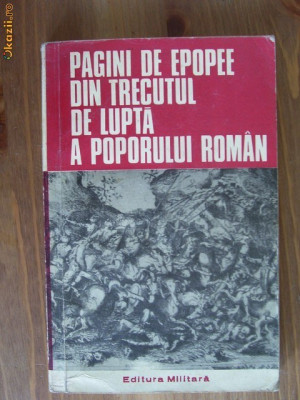 h3 Ion Rotaru - PAGINI DE EPOPEE DIN TRECUTUL DE LUPTA A POPORULUI ROMAN foto