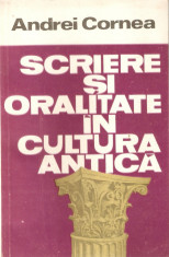 Andrei Cornea-Sriere si oralitate in cultura antica foto