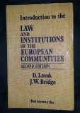 D. Lasok / J. W. Bridge LAW AND INSTITUTIONS OF THE EUROPEAN COMMUNITIES