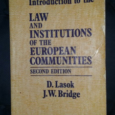 D. Lasok / J. W. Bridge LAW AND INSTITUTIONS OF THE EUROPEAN COMMUNITIES