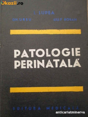 h4 Patologie perinatala - Dr Gh. Ursu, Dr. I Lupea, Dr. Lilly R. foto