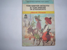 Mark Twain Tom Sawyer Detectiv si Tom Sawyer in Strainatate,RF3/1,rf5/2 foto