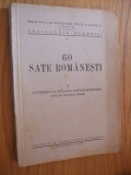 60 SATE ROMANESTI (V) - Anton Golopentia , D. C. Georgescu - 1942, 219 p.