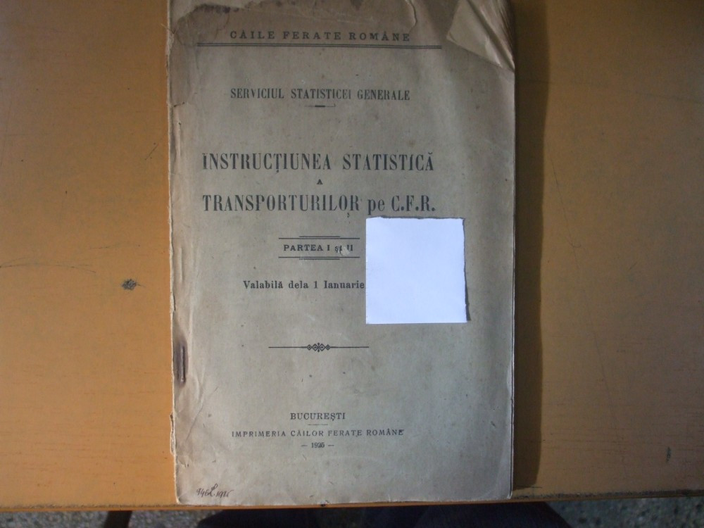Caile Ferate Romane Instructiunea statistica a transporturilor pe C.F.R.  Partea I si II Bucuresti 1925 | Okazii.ro