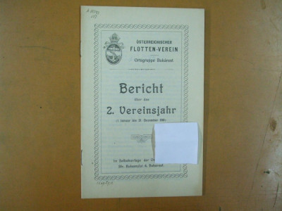 Osterreichischer Flotten - Verein Orstgruppe Bukarest Bericht 1911 Bukarest 1912 foto