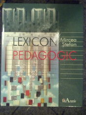 Lexicon Pedagogic de Mircea Stefan, editura Aramis 2006 foto