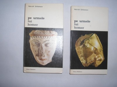 H.Schliemann / Pe urmele lui Homer (2 volume,cu ilustratii),rf3/1 foto