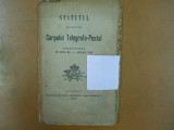 Statutul societatii corpului telegrafo - postal Bucuresti 1902