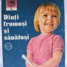 DINTI FRUMOSI SI SANATOSI DE DR.FLORIN COLONAS,EDITURA CERES 1978,STARE BUNA