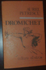 AUREL PETRESCU - DROMICHET: SEMNUL NEMURIRII (ROMAN) [1988] foto
