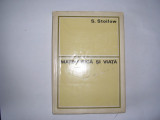 MATEMATICA SI VIATA SIMION STOILOW,RF3/1