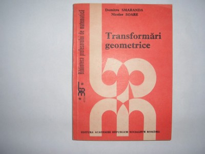 Transformari geometrice NICOLAE SOARE rf3/1 foto