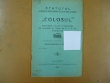 Statutele soc. Colosul a mecanicilor din depozitele de masini C.F.R. Buc. 1911