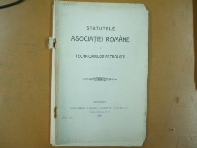 Statutele asociatiei romane a tehnicienilor petrolisti Bucuresti 1906 foto