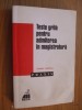 TESTE GRILA PENTRU ADMITEREA IN MAGISTRATURA - Viorel Voineag - 2000, 533 p.