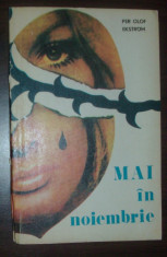 PER OLOF EKSTROM - MAI IN NOIEMBRIE (ROMAN, Ed. 1974) foto