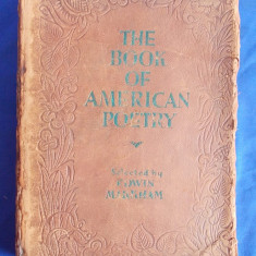 EDWIN MARKHAM - THE BOOK OF AMERICAN POETRY [ ANTOLOGIE DE POEZIE AMERICANA ] - NEW YORK - 1934