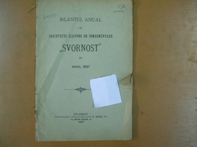 Bilantul anual al societatii slavone de inmormantare Svornost 1897 Buc. 1898 foto