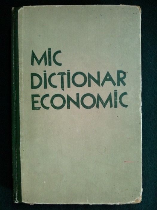 Mic dictionar economic - G. A. Koslov si S.P. Pervusin / Bucuresti 1959