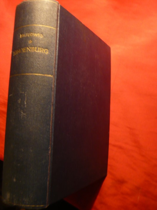 E. Ludwig - Hindenburg -Legenda Republicii Germane -ed. 1936