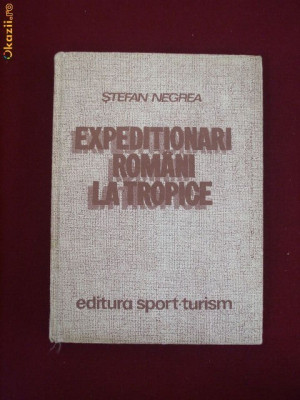 d9 Stefan Negrea - Expeditionari romani la tropice foto