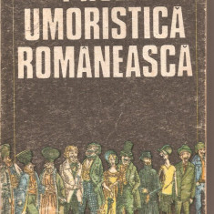 (C4097) PROZA UMORISTICA ROMANEASCA, EDITURA MINERVA, 1985