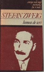 Stefan Zweig-Lumea de ieri foto