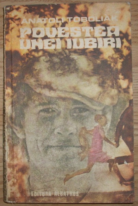 Anatoli Toboliak - Povestea unei iubiri