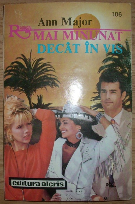 Ann Major - Mai minunat decat un vis