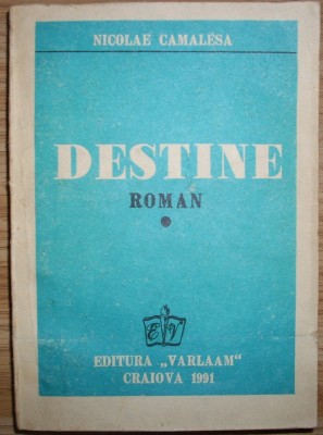 Nicolae Camalesa - Destine foto