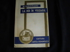 LA NOI IN VIISOARA- 1934- M. SADOVEANU- foto