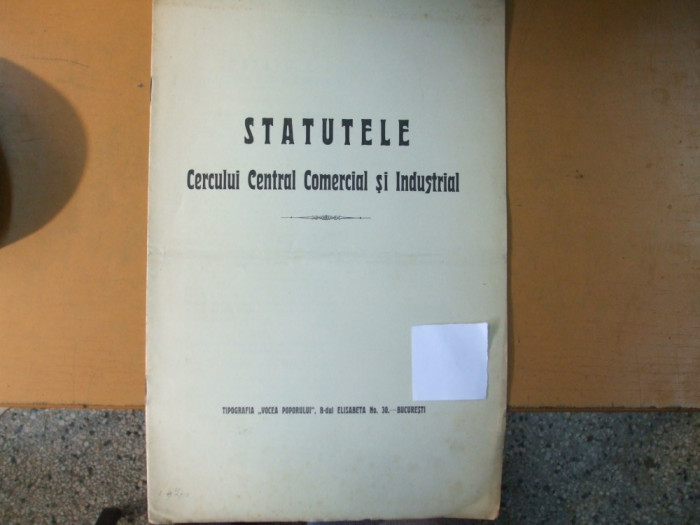 Statutele cercului central comercial si industrial Bucuresti 1910